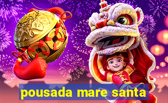 pousada mare santa